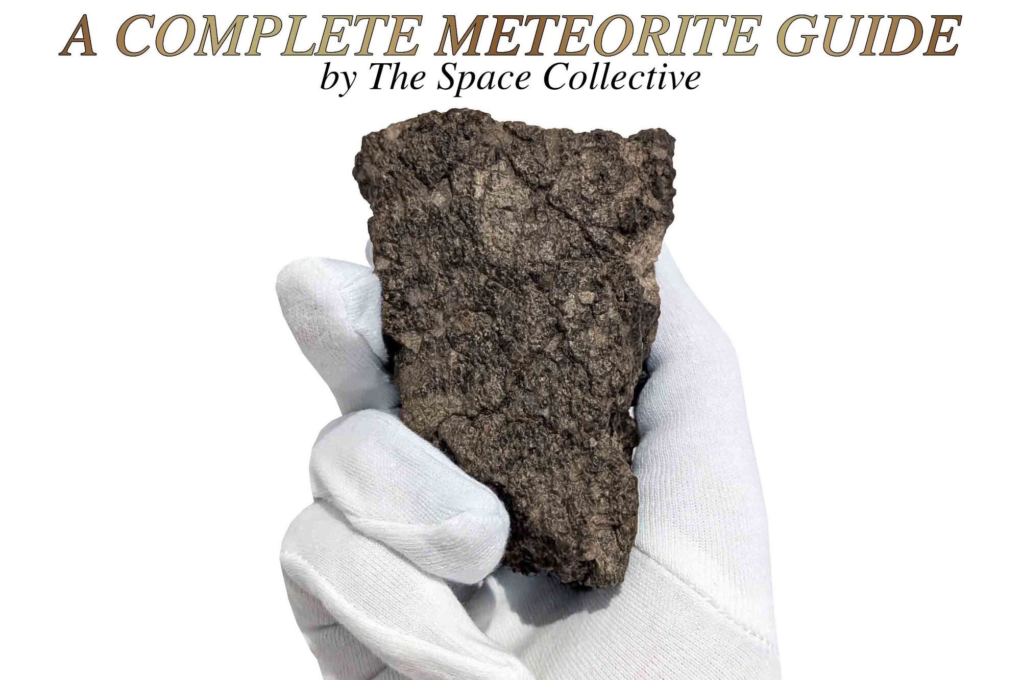 Meteorite Identification How To Identify Meteorites In 7 Steps