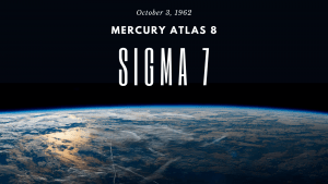 Mercury Atlas 8 and Sigma 7: 58 Years Later