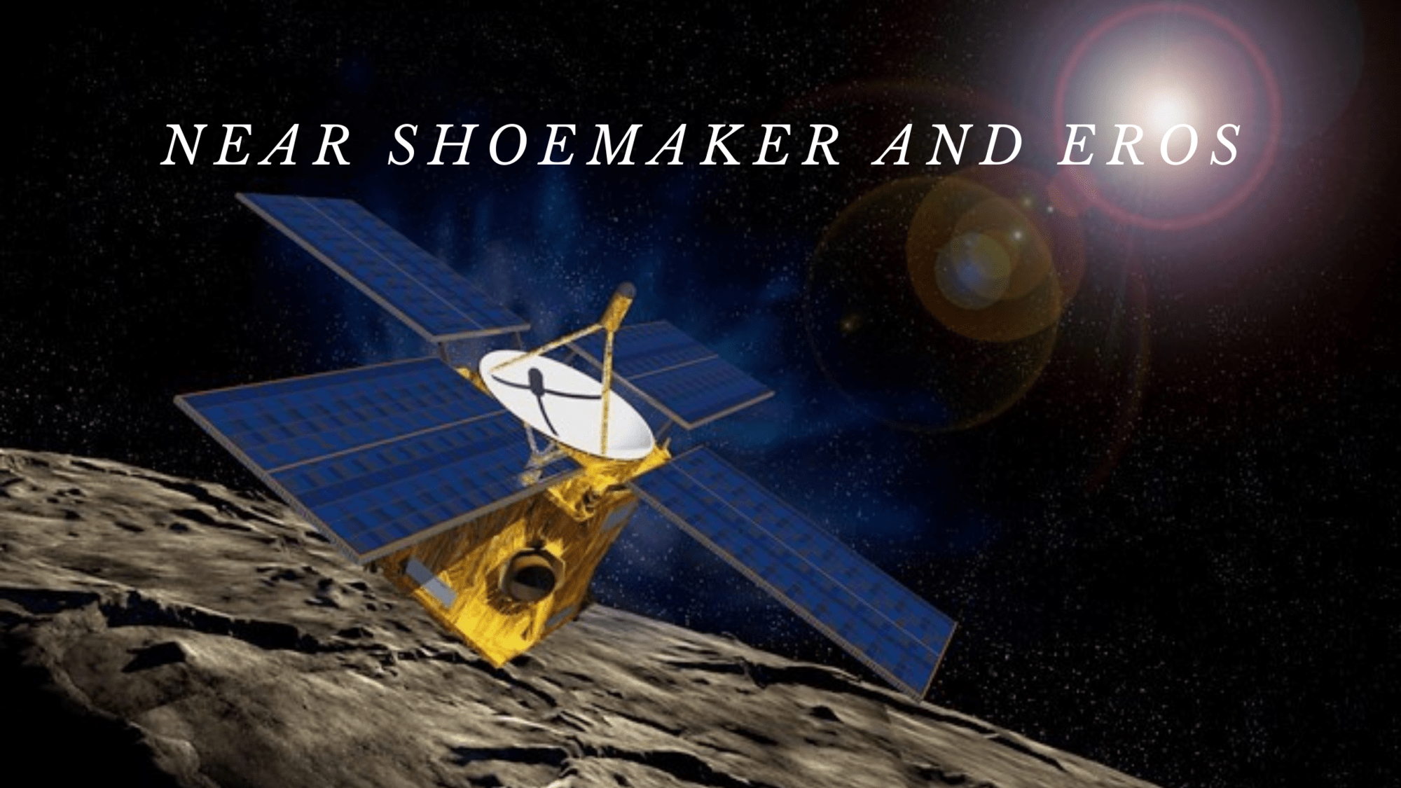 NEAR Shoemaker and Eros The Space Collective